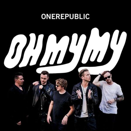 OneRepublic: Oh My My - Plak