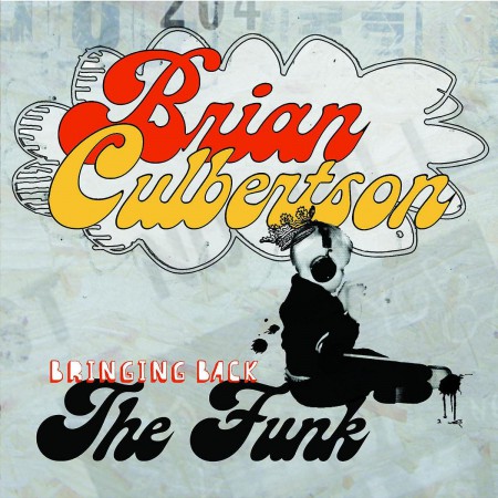 Brian Culbertson: Bringing Back The Funk - CD
