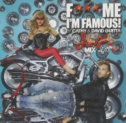 David Guetta, Cathy: F*** Me, I'm Famous! (Ibiza Mix 2011) - CD