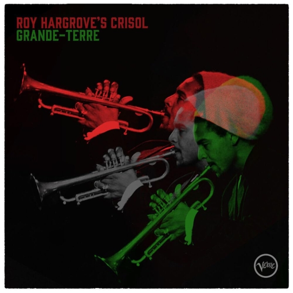 Roy Hargrove: Grande-Terre - Plak Foto #1