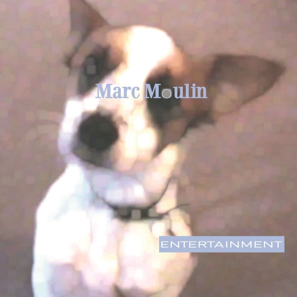 Marc Moulin - Entertainment