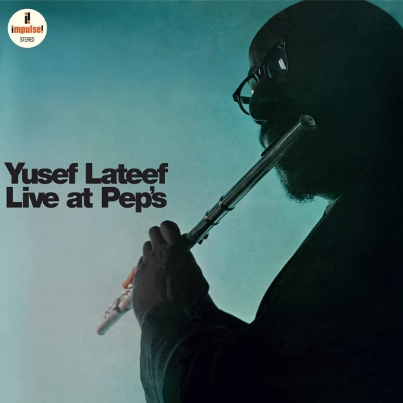 Yusef Lateef - Live at Pep's