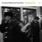Christian Wallumrød Ensemble: The Zoo Is Far - CD