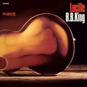 B.B. King: Lucille (Limited Edition) - Plak