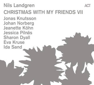 Nils Landgren: Christmas With My Friends VII - Plak
