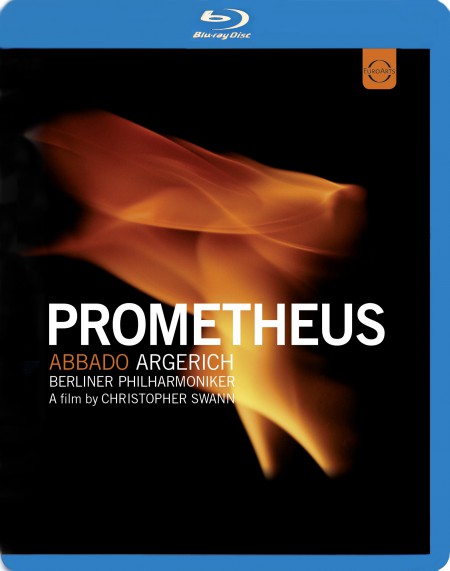 Martha Argerich, Berliner Philharmoniker, Claudio Abbado: Prometheus - Musical Variations on a Myth - BluRay