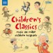 Children's Classics - Music To Make Children Brighter - CD