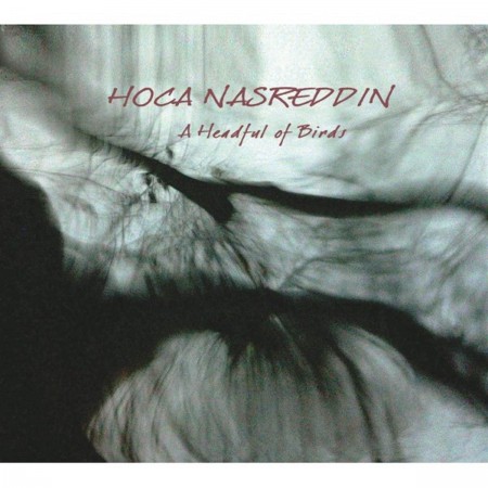 Hoca Nasreddin: A Headful of Birds - CD