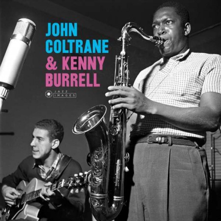 John Coltrane, Kenny Burrell: John Coltrane & Kenny Burrell + 1 Bonus Track! (Images By Iconic Photograher Francis Wolff) - Plak
