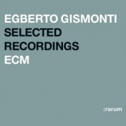 Egberto Gismonti: Selected Recordings - CD