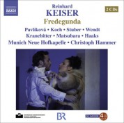 Christoph Hammer: Keiser, R.: Fredegunda [Opera] - CD