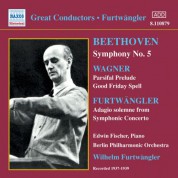 Edwin Fischer: Beethoven: Symphony No. 5 / Wagner: Parsifal Prelude (Furtwangler) (1937-1939) - CD