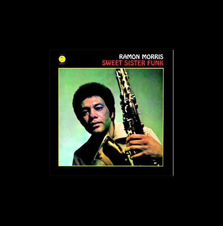 Ramon Morris - Sweet Sister Funk