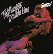 Ted Nugent: Double Live Gonzo - Plak