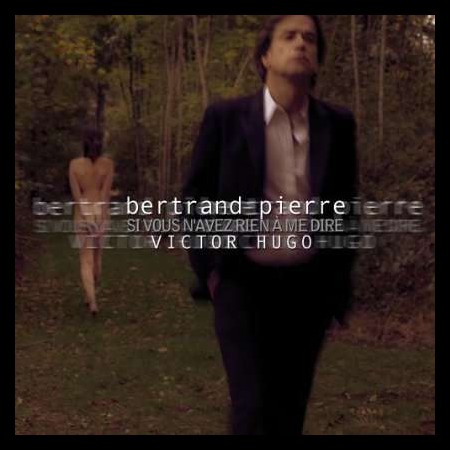 Bertrand Pierre: Si Vous N'Avez Rien A Me Dire - CD