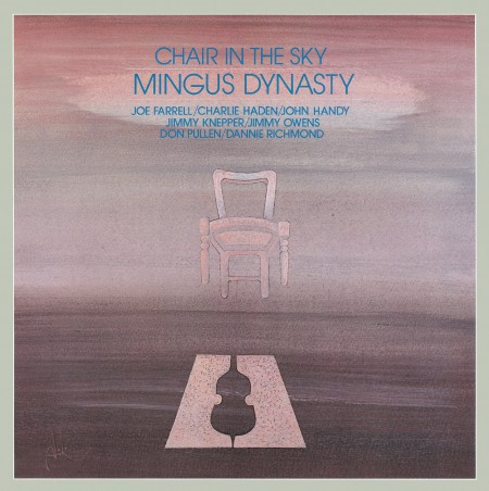 The Mingus Dynasty: Chair In The Sky - CD