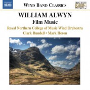 Royal Northern College of Music Wind Orchestra: Alwyn: Film Music arranged for Wind Band - CD