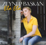Zeynep Başkan: Ela Ela - CD