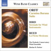 Peabody Conservatory Wind Ensemble: Orff: Carmina Burana Suite / Bird: Serenade / Reed: La Fiesta Mexicana - CD