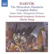 Bartok: Miraculous Mandarin (The) (Complete Ballet) / Hungarian Pictures / Dance Suite - CD
