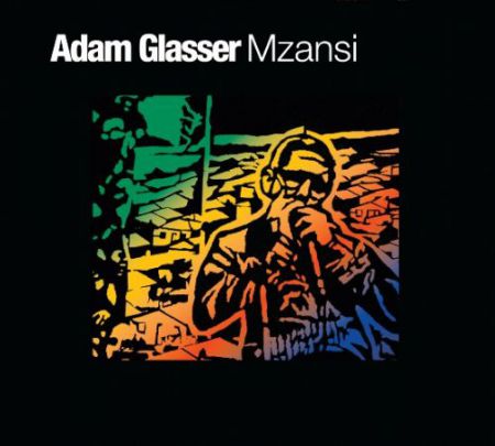 Adam Glasser: Mzansi - CD