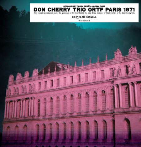 Don Cherry, Okay Temiz, Johnny Dyani: Don Cherry Trio - The ORTF  Recordings Paris 1971 (Avrupa Edisyonu - Okay Temiz Islak İmzalı) - Plak