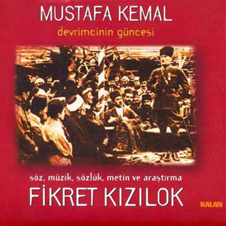 Fikret Kızılok: Mustafa Kemal - Devrimcinin Güncesi - CD
