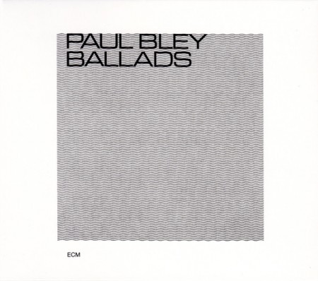 Paul Bley: Ballads - CD