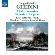 Emy Bernecoli, Massimo Giuseppe Bianchi: Ghedini: Violin Sonatas - Bizzarria - Due poemi - CD