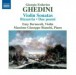 Ghedini: Violin Sonatas - Bizzarria - Due poemi - CD