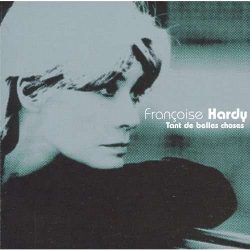 Françoise Hardy - Tant De Belles Choses