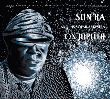 Sun Ra & His Solar Myth-Arkestra: On Jupiter - CD