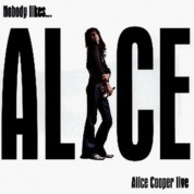 Alice Cooper: Nobody likes... - CD