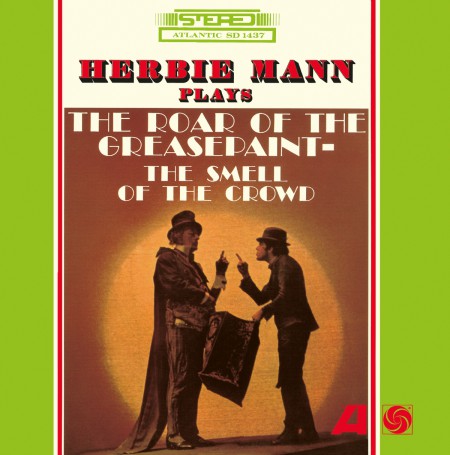Herbie Mann: Roar of the Greasepaint the Smell of the Crowd - CD