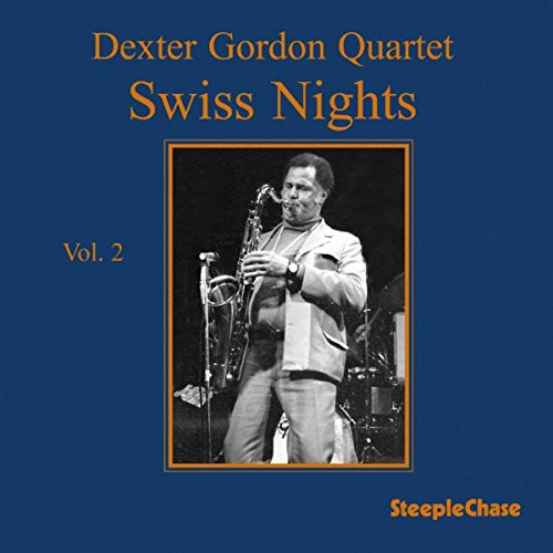 Dexter Gordon - Swiss Nights Vol.2
