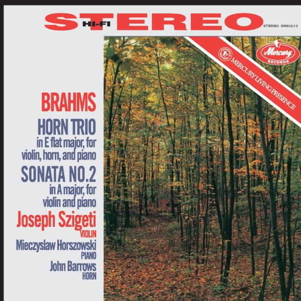 Joseph Szigeti, Mieczyslaw Horszowski, John Barrows - Brahms: Horn Trio, Sonata No. 2