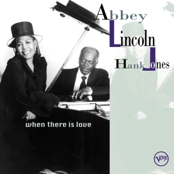 Abbey Lincoln, Hank Jones - When There Is Love