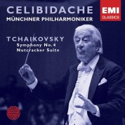 Münchner Philharmoniker, Sergiu Celibidache: Tchaikovsky: Symphony No. 4, The Nutcracker Suite - CD