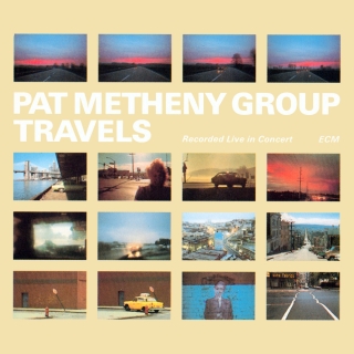Pat Metheny Group: Travels - Plak