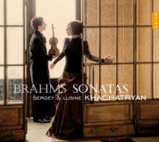 Sergey Khachatryan, Lusine Khachatryan: Brahms Sonatas - CD