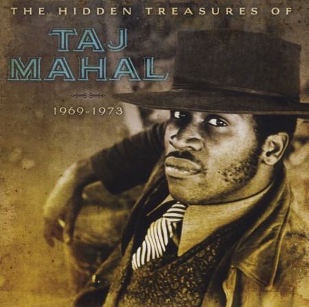 Taj Mahal: Hidden Treasures of Taj Mahal 1969-1973 - CD