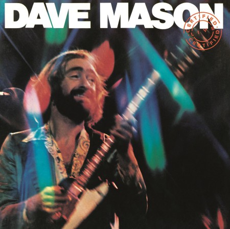 Dave Mason: Certified Live - Plak