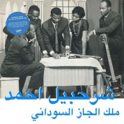 Sharhabil Ahmed: The King Of Sudanese Jazz - CD