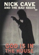 Nick Cave and the Bad Seeds: God Is In The House - DVD