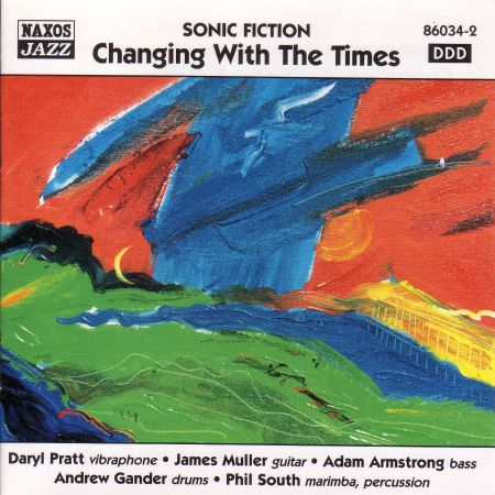 Sonic Fiction: Changing With the Times - CD