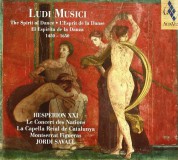 Hespèrion XXI, Jordi Savall: Ludi Musici: The Spirit of Dance, 1450-1650 - CD