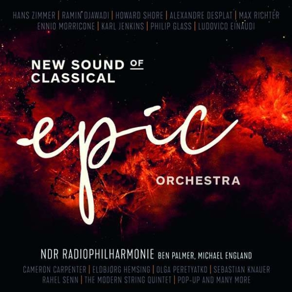 NDR Radio Philharmonic - Epic Orchestra: New Sound of Classical
