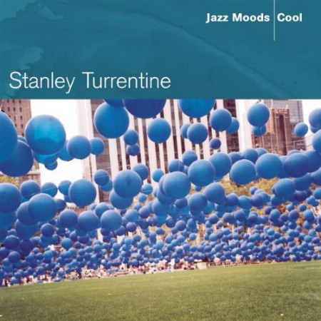 Stanley Turrentine: Jazz Moods Cool - CD