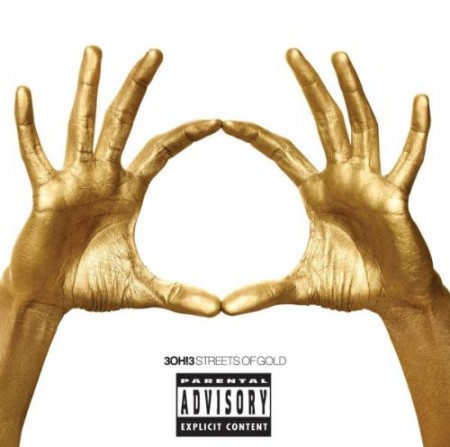 3OH! 3: Streets Of Gold - CD