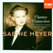 Sabine Meyer - Clarinet Connection/ The Great Concertos (Mozart, Weber, Stamitz) - CD